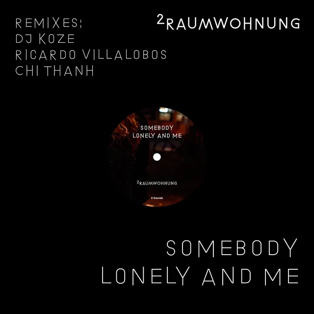 Somebody Lonely and Me (Remixes)