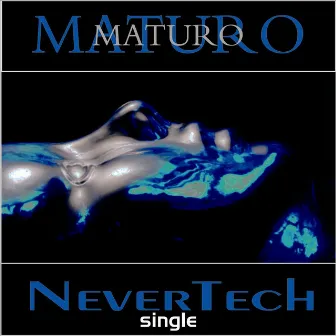 NeverTech - Single by Maturo