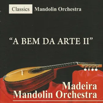 A Bem da Arte II by Madeira Mandolin Orchestra