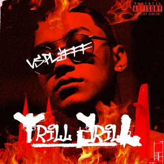 Trill Drill by Vsplifff