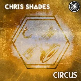 Circus by Chris Shades