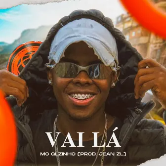 Vai Lá by Mc GLzinho