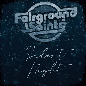 Silent Night by Fairground Saints