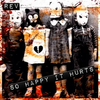 So Happy It Hurts by The Reverend Terry Rice