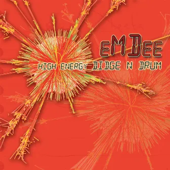 High Energy Didge n Drum by Emdee