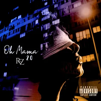 Oh Mama 2.0 by RZ