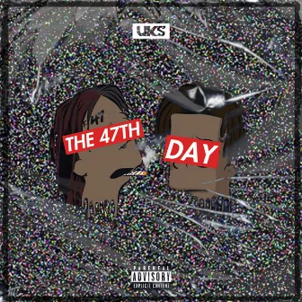 The 47th Day by Dreadz