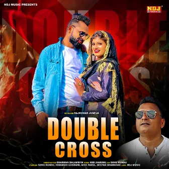 Double Cross by Sharvan Balambiya