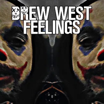 Feelings by Drew West