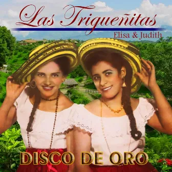 Disco de Oro by Las Trigueñitas