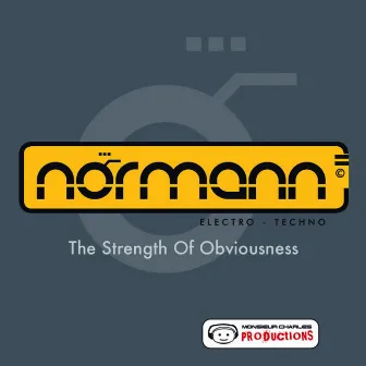 The Strength Of Obviousness by Normann