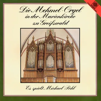 Die Mehmel-Orgel in der Marienkirche zu Greifswald (Pohl, Michael) by Pohl