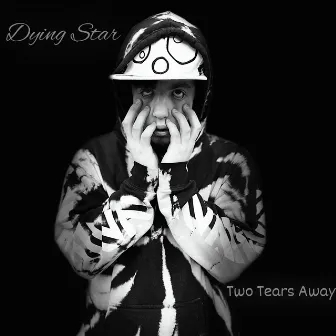 Two Tears Away by Dying Star