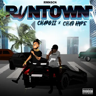 Run Town by Chad Hype