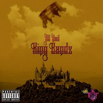 All Hail King Bandz by Dae Bandz