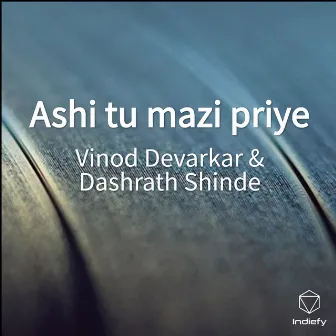 Ashi tu mazi priye by Dashrath Shinde