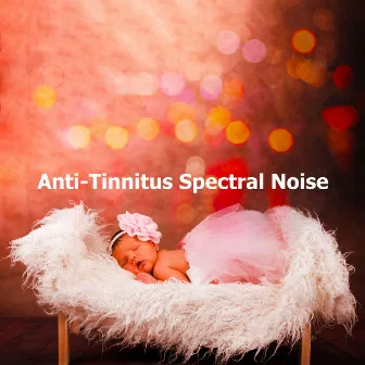 Anti-Tinnitus Spectral Noise by Tinnitus