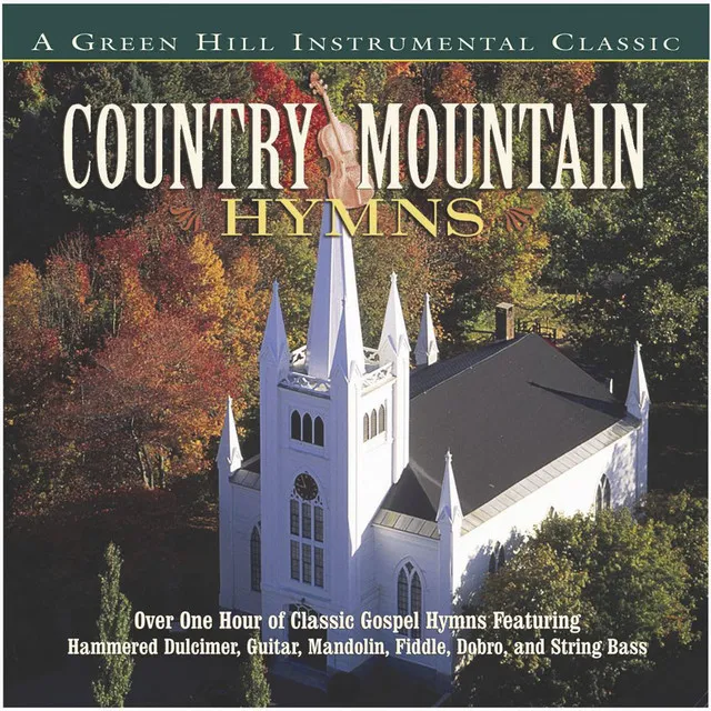 When We All Get To Heaven - Country Mountain Hymns Album Version