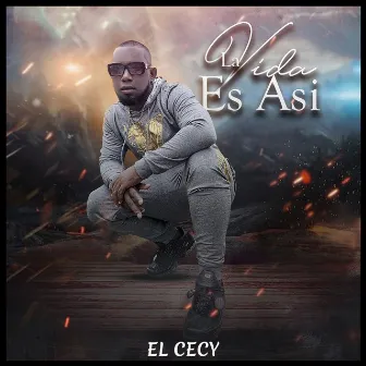 La Vida Es Así by El Cecy