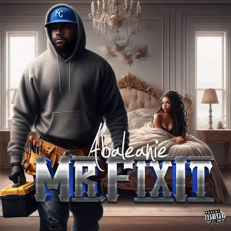 Mr. Fix It by Abaleanie