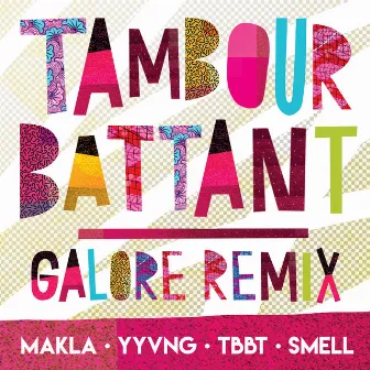 Galore Remix by Tambour Battant