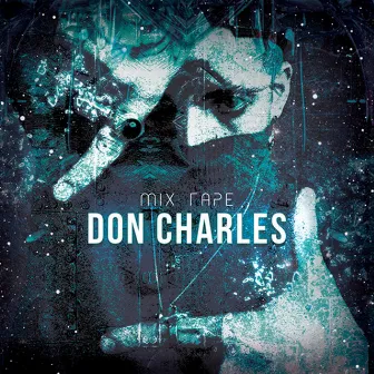 Mix Tape by Don Charles