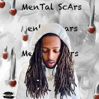 Mental Scars by Lil Grip