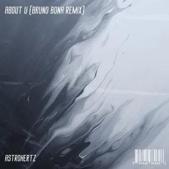 About U (Bruno Bona Remix) by AstroHertz