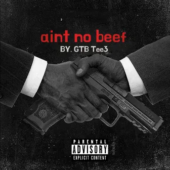 Aint no beef by GTB Tee3