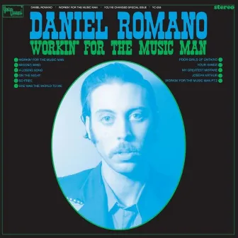 Workin' For The Music Man by Daniel Romano