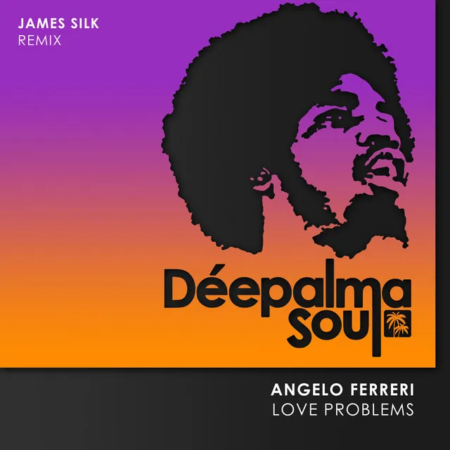 Love Problems - James Silk Extended Remix