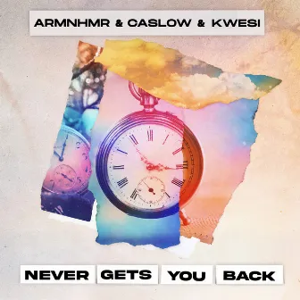 Never Gets You Back by Kwesi