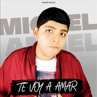 Te Voy a Amar by Miguel Angel ElGenio