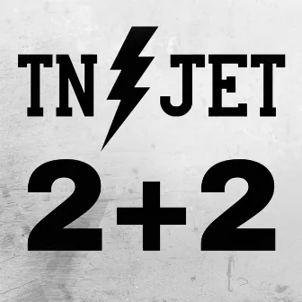 2+2 (Electric Version) by Tennessee Jet