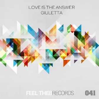 Love Is The Answer by Giuletta