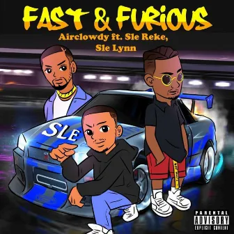 Fast & Furious by Air Clowdy