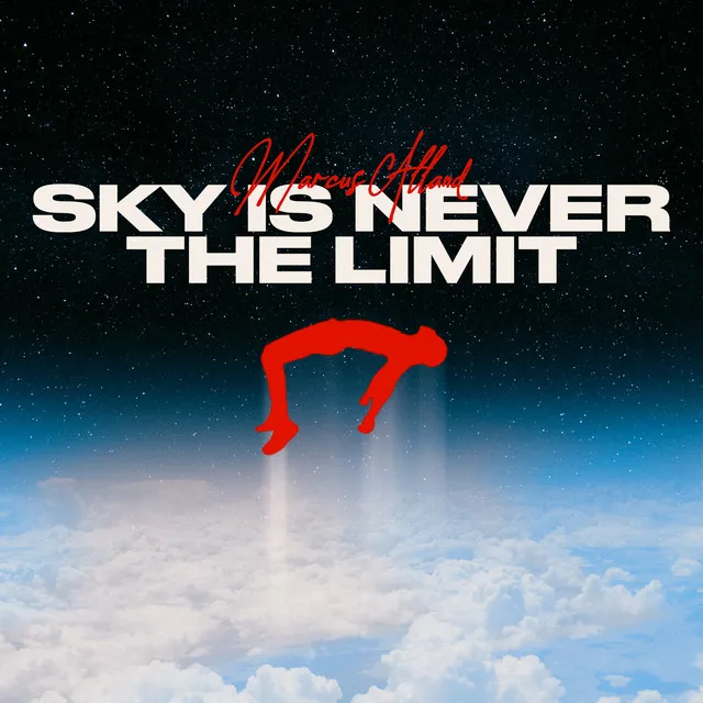 Sky Is Never the Limit