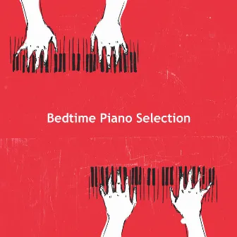 Bedtime Piano Selection by Baby Relax Piano