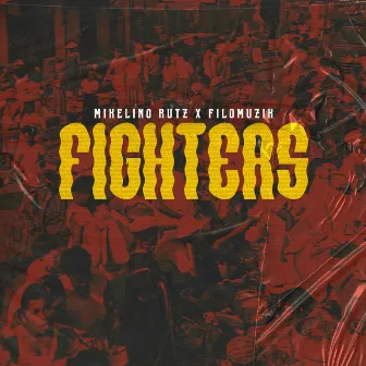 Fighters by Mikelino Rutz