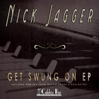 Get Swung On EP by Nick Jagger