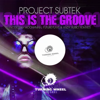 This is the Groove by Project Subtek