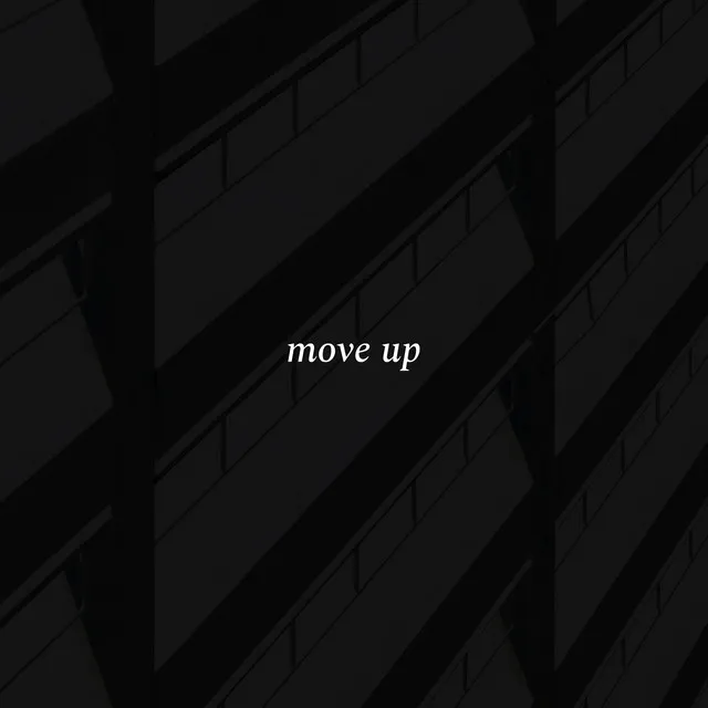 move up