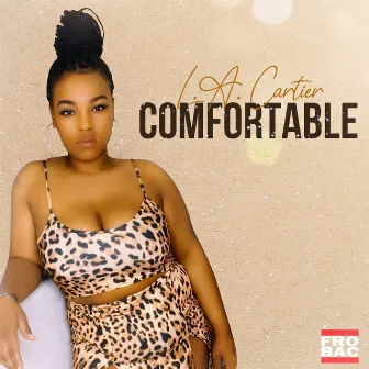 Comfortable by L.A. Cartier