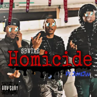 HOMICIDE by SBW Tae