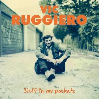 Stuff in My Pockets by Vic Ruggiero