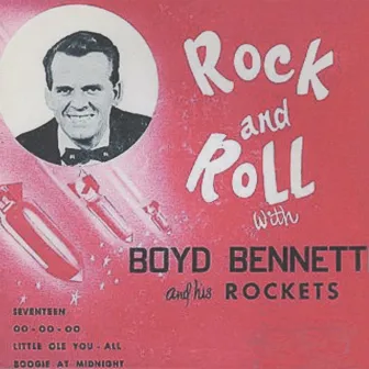 Rock and Roll with Boyd Bennett and his Rockets Vol. 1 by The Rockets