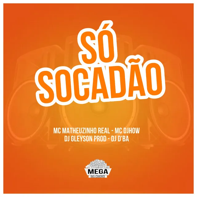 SÓ SOCADÃO