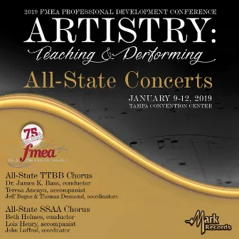 2019 Florida Music Education Association: All-State TTBB High School Chorus & All-State SSAA High School Chorus by 