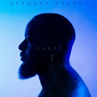 Daddy by Gregory Brunot