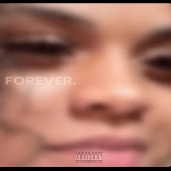 FOREVER. by Bishy Billz